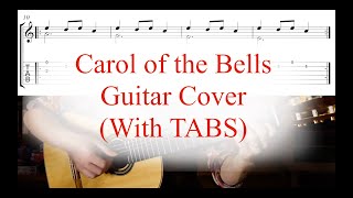 Carol of the Bells  Guitar Cover with Tabs [upl. by Oijimer]