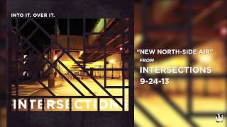 Into It Over It quotNew NorthSide Airquot [upl. by Alag]