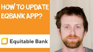 How to update EQbank app [upl. by Yrrak]