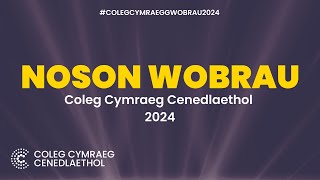 Noson Wobraur Coleg Cymraeg Cenedlaethol 2024 [upl. by Ialocin]