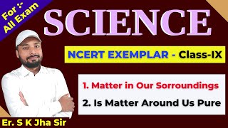 SCIENCE  NCERT EXEMPLAR CLASS  IX  DAY  20  By Er SK Jha [upl. by Foskett780]