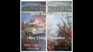 Flames of War Battle Report Berlin Battle Group VS Red Banner Rifle Regiment [upl. by Gran]