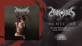 ATRÆ BILIS  Aumicide Full Album 20 Buck Spin [upl. by Waal]