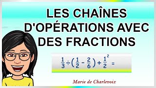 Les chaînes dopérations avec des fractions Cours 38 ✔ CAHIER DEXERCICES sur Marie de Charlevoix 😃 [upl. by Victoria77]