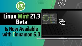 Linux Mint 213 Beta is Out with Cinnamon 60  Wayland Support [upl. by Rebah]