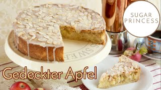 🍎 Gedeckter Apfelkuchen 🍎Herbstliche super saftige Apfeltorte 🍎  Rezept von Sugarprincess [upl. by Hannasus]