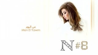 Nancy Ajram  Men El Yawm Official Audio  نانسي عجرم  من اليوم [upl. by Anaejer]