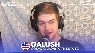 GALUSH 🇺🇸  Conversations With My Wife Loopstation Beatbox Cover [upl. by Ettenahs]