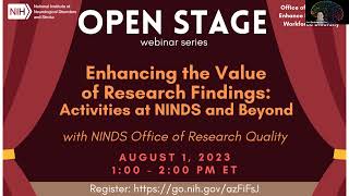 OPEN Stage Webinar Enhancing the Value of Research Findings  Activities at NINDS and Beyond [upl. by Ybbil]