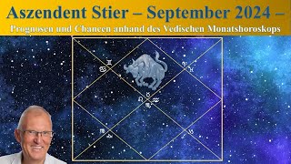 Aszendent Stier  Vedisches Monatshoroskop  September 2024 [upl. by Maegan695]