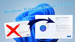 Windows 11 Installation mit lokalem Benutzerkonto ohne MicrosoftKonto [upl. by Siffre]