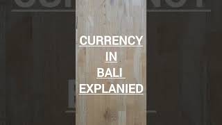 Bali Money Explained [upl. by Joanna]