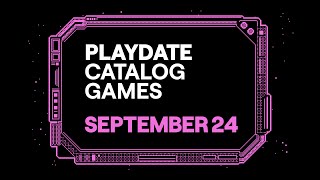 Playdate Catalog—Games for September 2024—Card Puzzles Horror Platformers Pomodoro Timer amp more [upl. by Tocci]