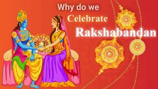 Why do we celebrate Raksha Bandhan English [upl. by Olia]