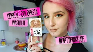 🦄 Je teste enfin le COLORISTA Washout 🌈 DIRTYPINKHAIR [upl. by Suhpesoj]