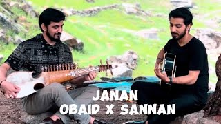 Janan  Cover  Obaid x Sannan [upl. by Leuas]