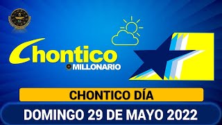 CHONTICO DÍA Resultados del DOMINGO 29 DE MAYO de 2022 ✅🥇🔥💰 [upl. by Boniface409]