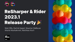 ReSharper amp Rider 20231 Release Party [upl. by Diehl431]