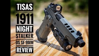 Tisas 1911 Night Stalker DS SF 9MM Review [upl. by Duthie211]