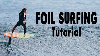 How to Foil Surfing  Surf amp Hydrofoil [upl. by Dehlia876]