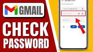 How to Check Gmail Password in Mobile  Where to Find Gmail Password Simple Steps 2024 [upl. by Hassett]