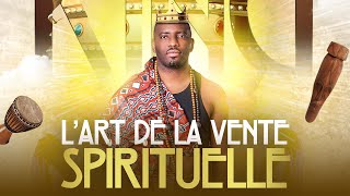 LArt de la Vente Spirituelle [upl. by Eninaj]