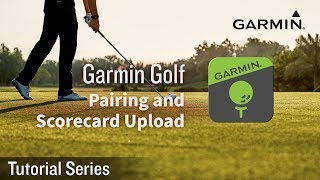 Tutorial  Garmin Golf App Pairing and Scorecard Upload [upl. by Kcorb610]