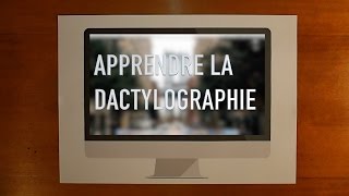 Comment apprendre la Dactylographie [upl. by Laveen]