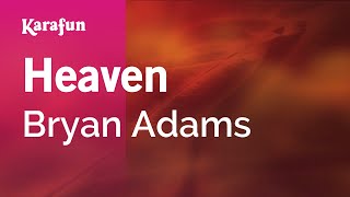 Heaven  Bryan Adams  Karaoke Version  KaraFun [upl. by Doersten756]