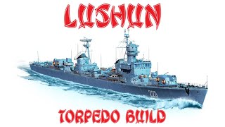 Lushun Torp Build [upl. by Ihteerp868]