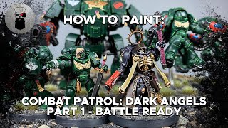 Contrast How to Paint Combat Patrol Dark Angels – Part 1 [upl. by Wit52]