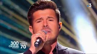 Vincent Niclo quot Je vais taimer quot émission quot 300 Chœurs chantent les années 70 quot 20042018 [upl. by Gove]