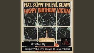 Happy Birthday Victim [upl. by Odlabu]