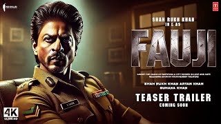 Fauji  Trailer  Shah Rukh Khan Suhana Khan Aryan Khan  Fauji Serial Shahrukh Khan  2025 [upl. by Enisaj705]