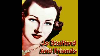 Jo Stafford Sings With Friends [upl. by Giraldo]