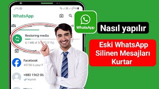 WhatsApp Silinen Mesajları Geri Getirme Tüm medya  detaylı Anlatım [upl. by Trude]