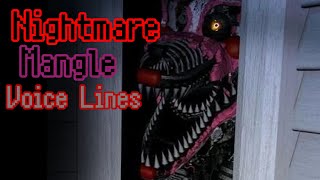 Nightmare Mangle UCN voice lines Fanmade fnaf [upl. by Tonkin558]