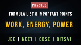 Work Energy and Power – Formula List and Important Points for Revision  IIT JEE NEET and CBSE [upl. by Nylad464]