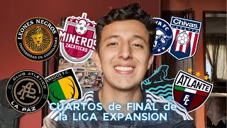 CONOCE los CUARTOS de FINAL de la LIGA DE EXPANSION MX 🔥⚽️  RULAS ROMAN [upl. by Aibara]