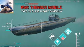 Type VII Uboat gameplay  War Thunder mobile beta [upl. by Bowrah11]