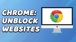 How To Unblock Websites on Google Chrome EASY [upl. by Eiramanel]