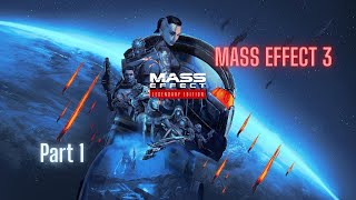 Its finally here Mass Effect 3 Part 1 [upl. by Nnayt679]