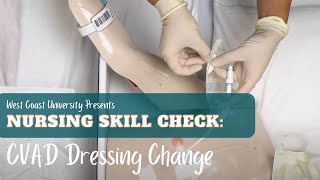 Nursing Skill Check CVAD Dressing Change [upl. by Yrokcaz]