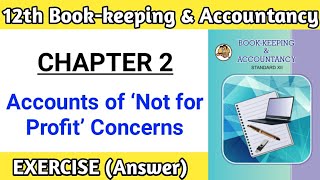 Accounts of not for profit concerns answer pdf  bk chapter 2 class 12 exercise hsc [upl. by Jennee]