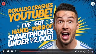 RONALDO CRASHES YOUTUBE BUT IVE GOT 3 HANGPROOF SMARTPHONES yotubeshorts smartphone shorts [upl. by Htebazie]