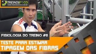 Teste para estimar a tipagem de fibra muscular  Fisiologia do Treino 8 [upl. by Ahtoelc]