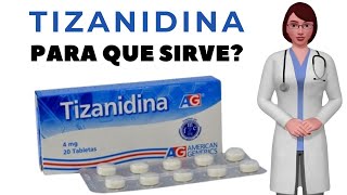 TIZANIDINA que es y para que sirve la tizanidina como tomar tizanidina 4 mg [upl. by Janice]