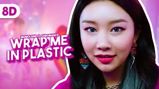 MOMOLAND 모모랜드 X CHROMANCE  Wrap Me In Plastic  8D  USE HEADPHONE [upl. by Spratt935]