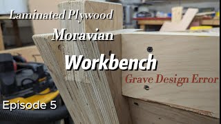 Grave Design Error  Moravian Plywood Workbench  Episode 5 [upl. by Sina475]