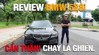 Review amp Lái Thử BMW 528i 2014 F10 Sedan Thuần Chất BMW Chạy Là Mê Đã Lái Là Ghiền [upl. by Jelsma]